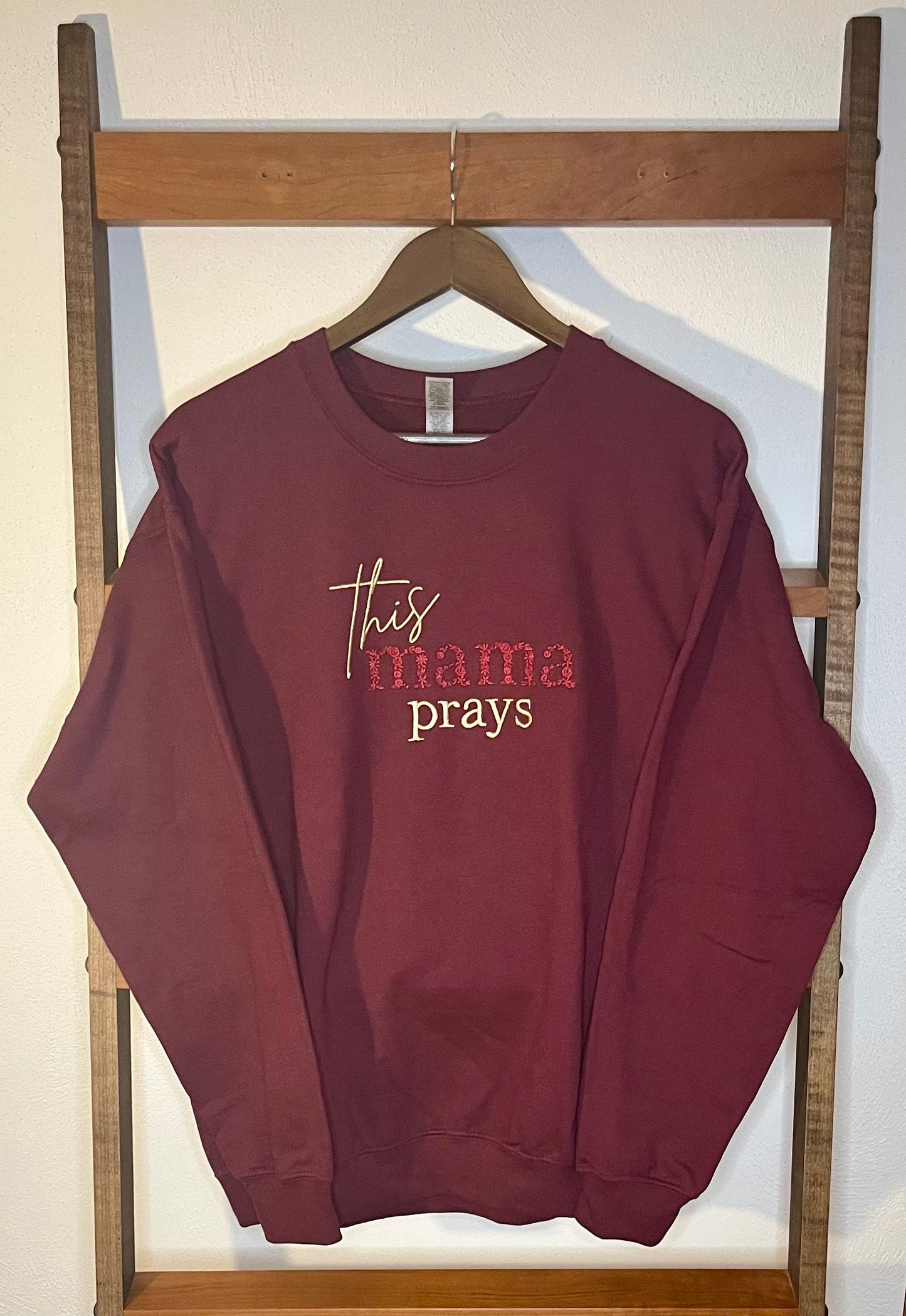 "This Mama Prays" Embroidered Sweatshirt